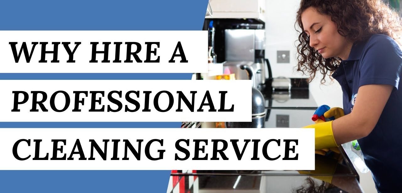 10 Reasons You Should Hire a Professional Cleaning Service